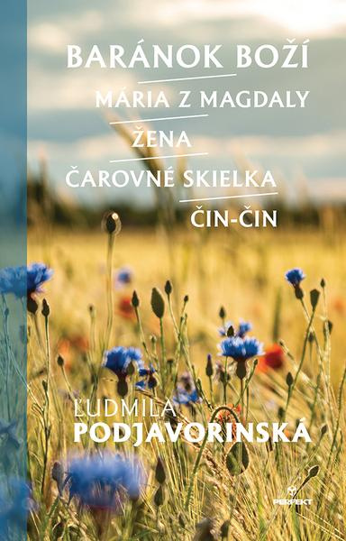 Baránok Boží / Mária z Magdaly / Žena / Čarovné skielka / Čin-Čin - kniha z kategorie Beletrie pro děti