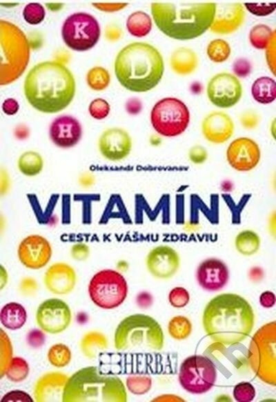 Vitamíny - Oleksandr Dobrovanov - kniha z kategorie Farmakologie a fytoterapie