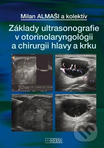 Základy ultrasonografie v otorinolaryngológii a chirurgii hlavy a krku