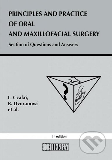 Principles and practice of oral and maxillofacial surgery - kniha z kategorie Chirurgie