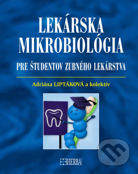Lekárska mikrobiológia pre študentov zubného lekárstva - kniha z kategorie Biologie