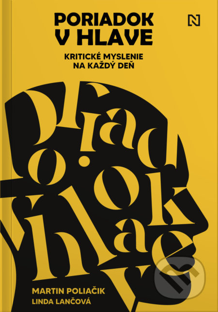 Poriadok v hlave (Kritické myslenie na každý deň) - Linda Lančová, Martin Poliačik - kniha z kategorie Seberozvoj