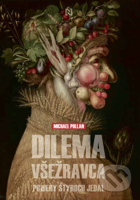 Dilema všežravca (Príbehy štyroch jedál) - Michael Pollan