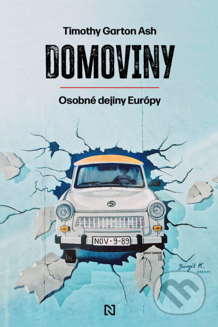 Domoviny (Osobné dejiny Európy) - Timothy Garton Ash - kniha z kategorie Historie