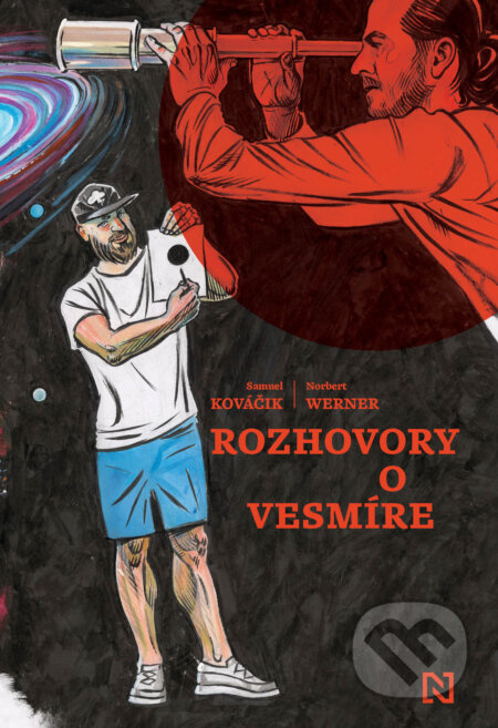 Rozhovory o vesmíre - Ján Lastomírsky (ilustrátor), Norbert Werner, Samuel Kováčik - kniha z kategorie Kosmologie