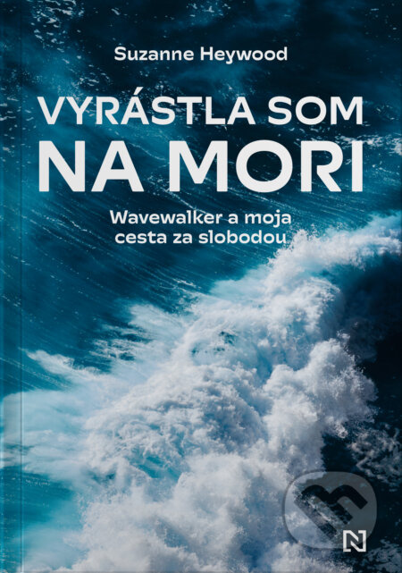 Vyrástla som na mori (Wavewalker a moja cesta za slobodou) - kniha z kategorie Sport