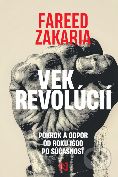 Vek revolúcií (Pokrok a odpor od roku 1600 po súčasnosť) - kniha z kategorie Humanitní a společenské vědy