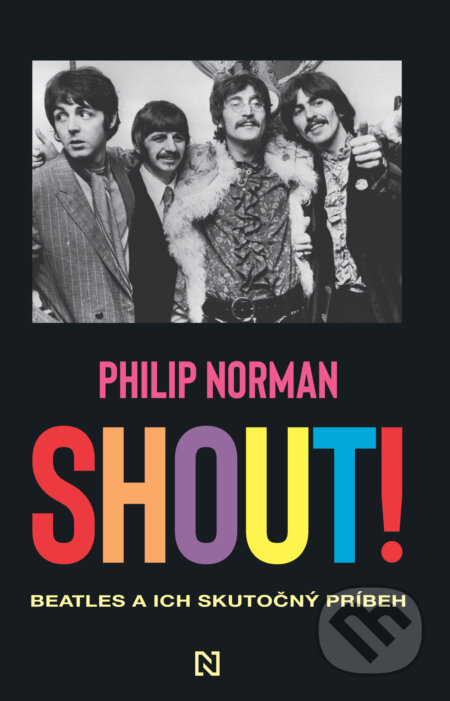 Shout! (Beatles a ich skutočný príbeh) - Philip Norman - kniha z kategorie Hudba