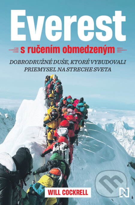 Everest s ručením obmedzeným (Dobrodružné duše, ktoré vybudovali priemysel na streche sveta) - kniha z kategorie Sport