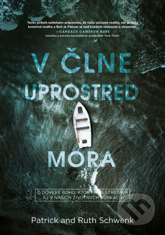 V člne uprostred mora (O dôvere Bohu, ktorý nás stretáva aj v našich životných búrkach) - kniha z kategorie Křesťanství