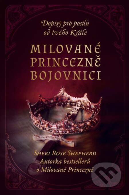 Milované princezně bojovnici - Dopisy pro posilu od tvého Krále