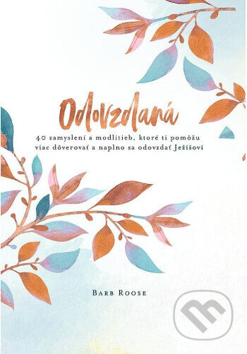 Odovzdaná - Barb Roose - kniha z kategorie Náboženská literatura
