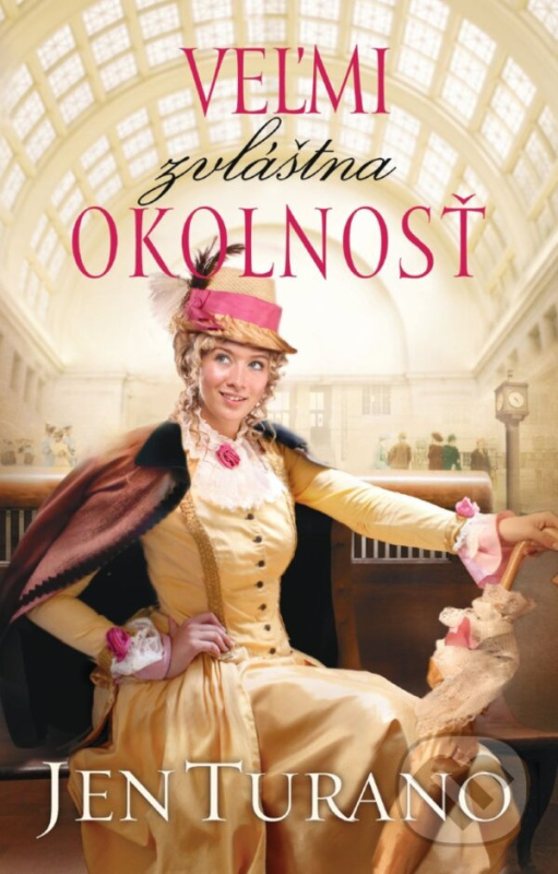 Veľmi zvláštna okolnosť - Jen Turano - kniha z kategorie Spoločenská beletria