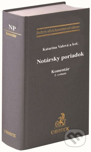 Notársky poriadok (Komentár) - Katarína Valová a kolektív - kniha z kategorie Právo
