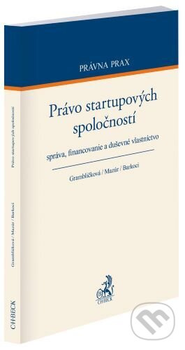 Právo startupových spoločností (Správa, financovanie a duševné vlastníctvo) - kniha z kategorie Management