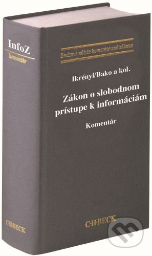 Zákon o slobodnom prístupe k informáciám (Komentár) - kniha z kategorie Občanské právo