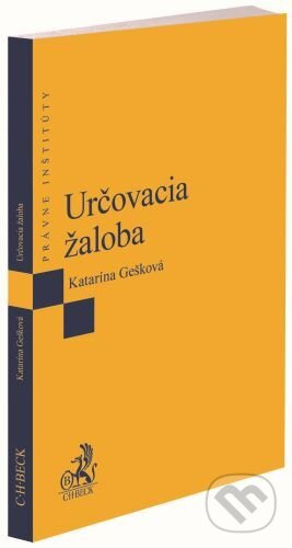 Určovacia žaloba - Katarína Gešková - kniha z kategorie Ekonomie