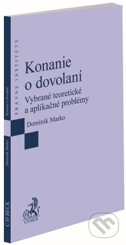 Konanie o dovolaní (Vybrané teoretické a aplikačné problémy) - kniha z kategorie Občanské právo