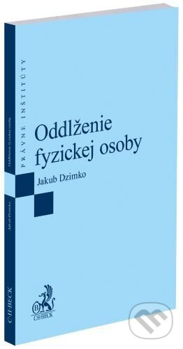 Oddlženie fyzickej osoby - Jakub Dzimko - kniha z kategorie Trestní právo