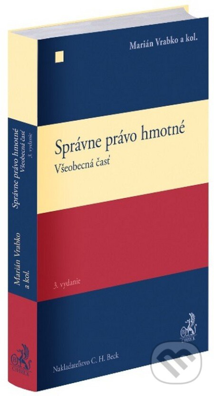 Správne právo hmotné. Všeobecná časť. 3. vydanie - kolektív autorov - kniha z kategorie Správní právo