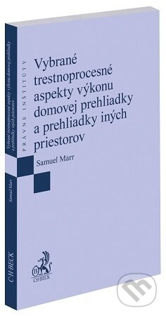 Vybrané trestnoprocesné aspekty výkonu domovej prehliadky a prehliadky iných priestorov - kniha z kategorie Ekonomie