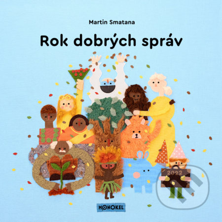 Rok dobrých správ 2 - Martin Smatana - kniha z kategorie Společenská beletrie