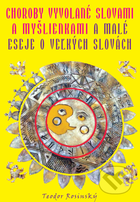 Choroby vyvolané slovami a myšlienkami a Malé eseje o veľkých slovách - kniha z kategorie Parapsychologie