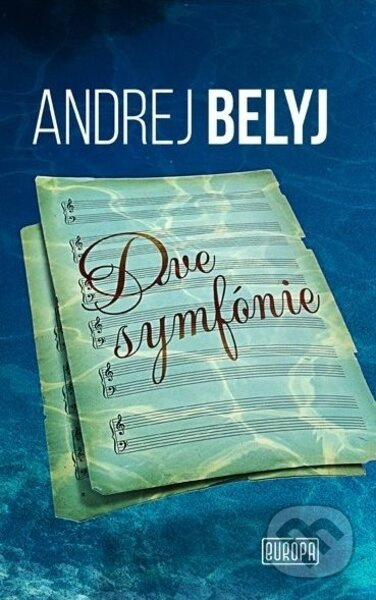 Dve symfónie - Andrej Belyj - kniha z kategorie Beletrie