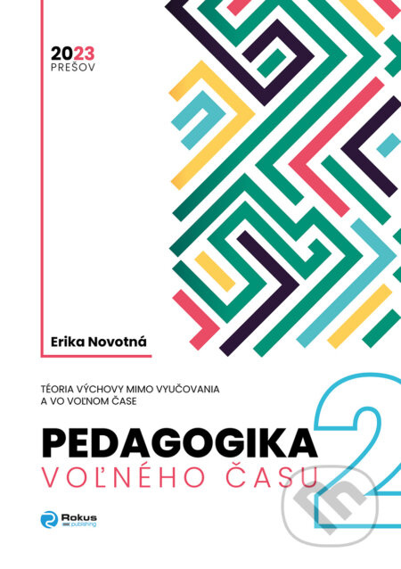 Pedagogika voľného času (Teória výchovy mimo vyučovania a vo voľnom čase) - kniha z kategorie Pedagogika
