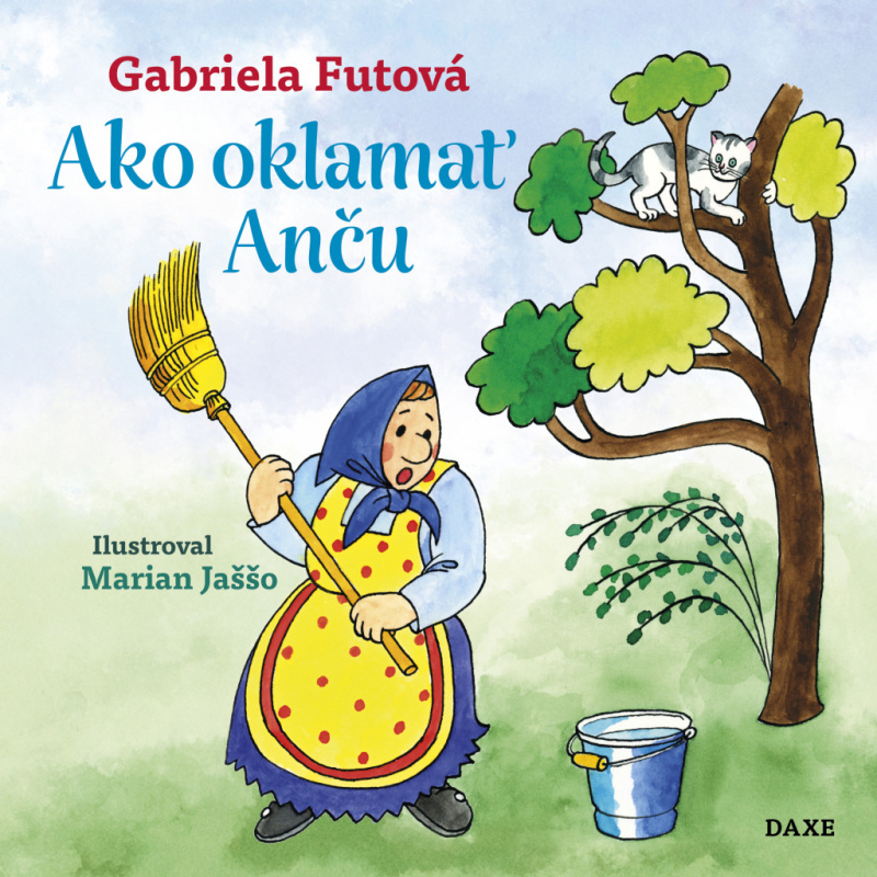 Ako oklamať Anču - Gabriela Futová, Marian Jaššo (Ilustrátor) - kniha z kategorie Beletrie pro děti