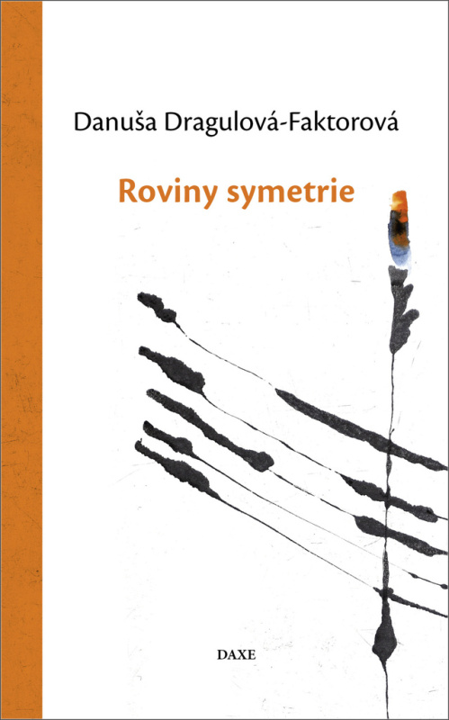 Roviny symetrie - Danuša Dragulová-Faktorová - kniha z kategorie Poezie