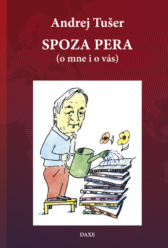 Spoza pera (o mne i o vás) - Andrej Tušer - kniha z kategorie Eseje, úvahy a glosy