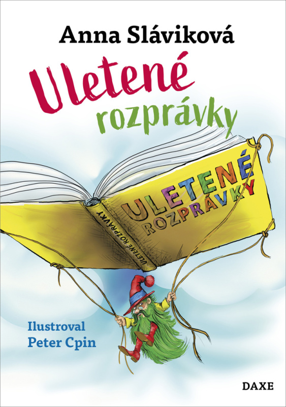 Uletené rozprávky - Anna Sláviková - kniha z kategorie Pohádky