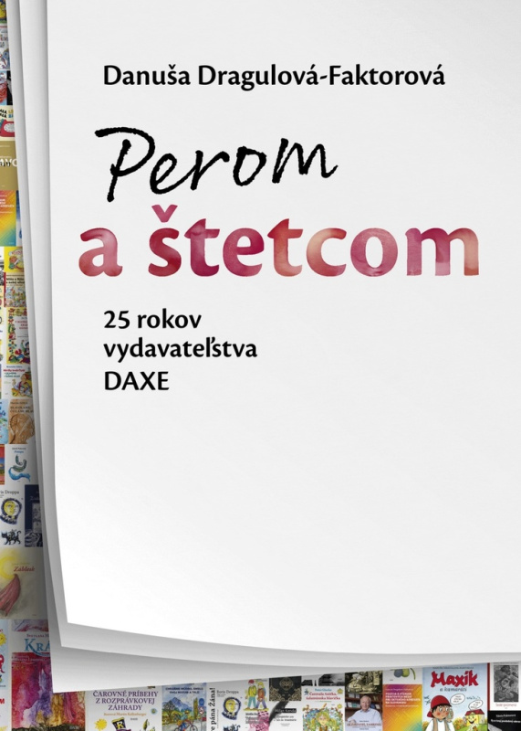 Perom a štetcom - Danuša Dragulová-Faktorová - kniha z kategorie Historie