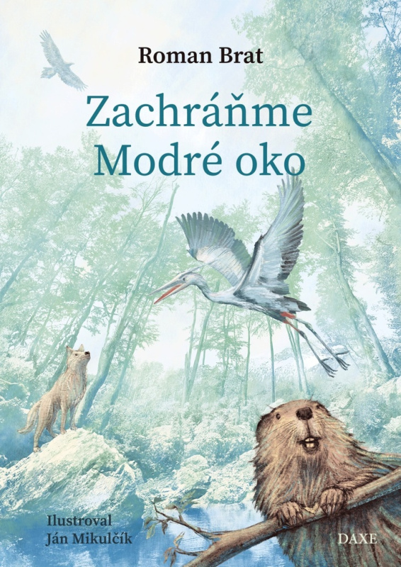 Zachráňme Modré oko - Roman Brat, Ján Mikulčík (ilustrátor) - kniha z kategorie Naučné knihy