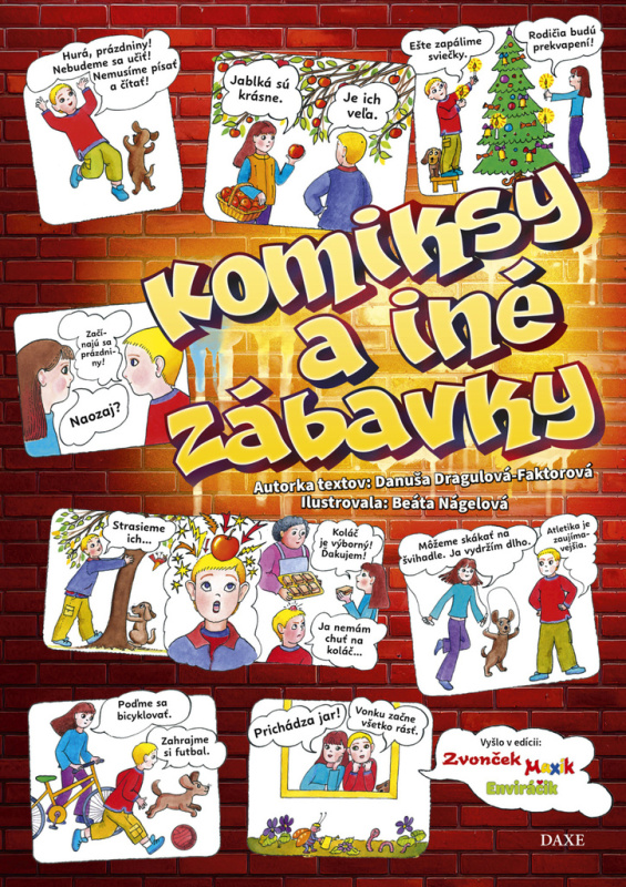 Komiksy a iné zábavky - Danuša Dragulová-Faktorová, Beata Nágelová (ilustrátor) - kniha z kategorie Komiksy