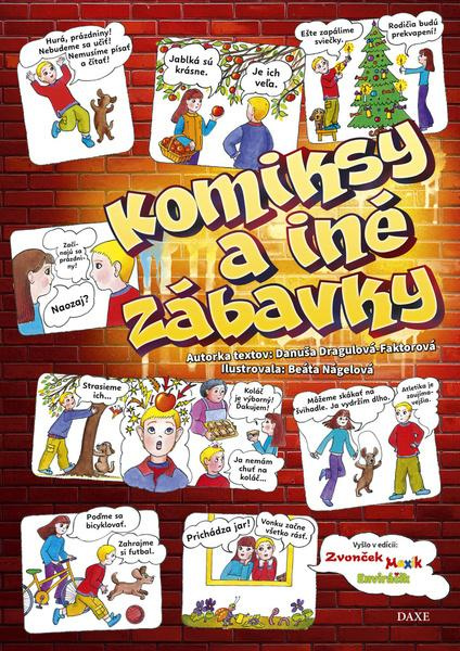 Komiksy a iné zábavky - Danuša Dragulová-Faktorová, Beata Nágelová (ilustrátor) - kniha z kategorie Komiksy