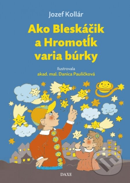 Ako Bleskoáčik a Hromotĺk varia búrky - Jozef Kollár - kniha z kategorie Beletrie pro děti