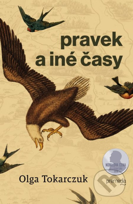 Pravek a iné časy - Olga Tokarczuk - kniha z kategorie Společenská beletrie