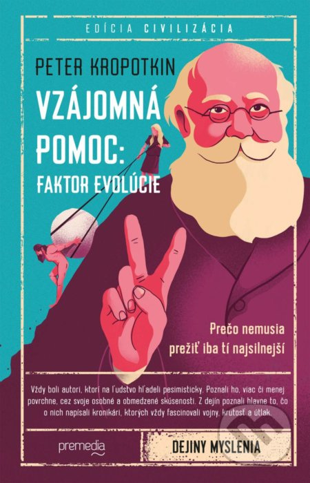 Vzájomná pomoc: Faktor evolúcie (Prečo nemusia prežiť іba tí najsilnejší) - kniha z kategorie Humanitní a společenské vědy