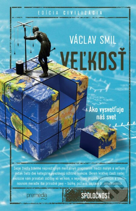 Veľkosť (Ako vysvetľuje náš svet) - Václav Smil - kniha z kategorie Humanitní a společenské vědy