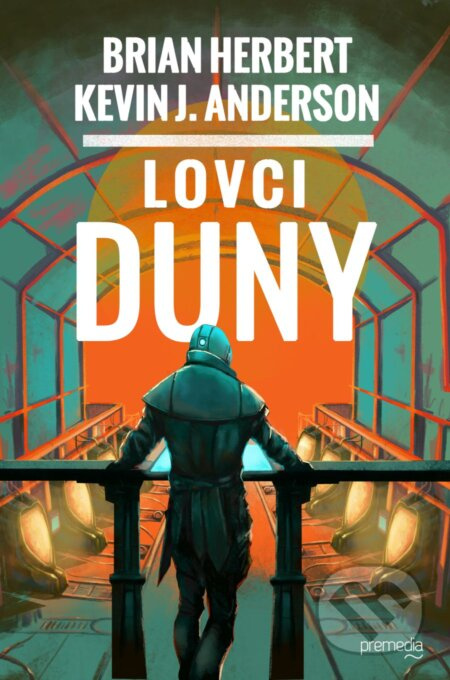 Lovci Duny - Brian Herbert, Kevin J. Anderson - kniha z kategorie Sci-fi