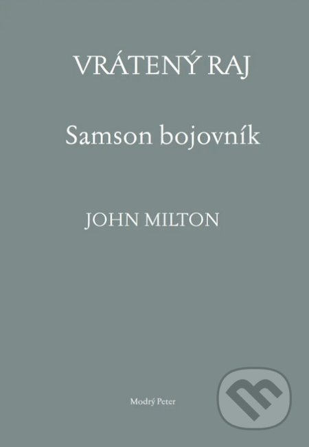 Vrátený raj. Samson bojovník - John Milton,  William Blake (ilustrátor) - kniha z kategorie Společenská beletrie