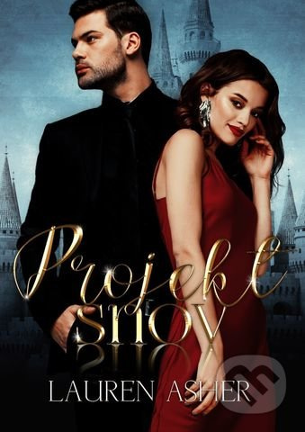 Projekt snov - Lauren Asher - kniha z kategorie Romantická
