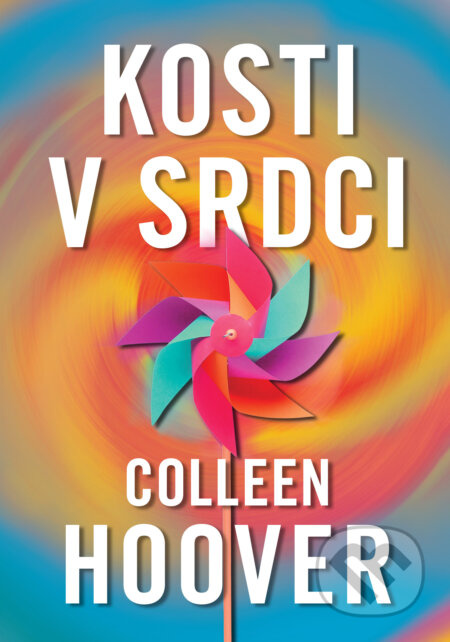 Kosti v srdci - Colleen Hoover - kniha z kategorie Beletrie pro děti