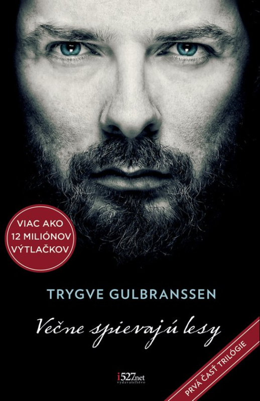 Večne spievajú lesy - Trygve Gulbranssen