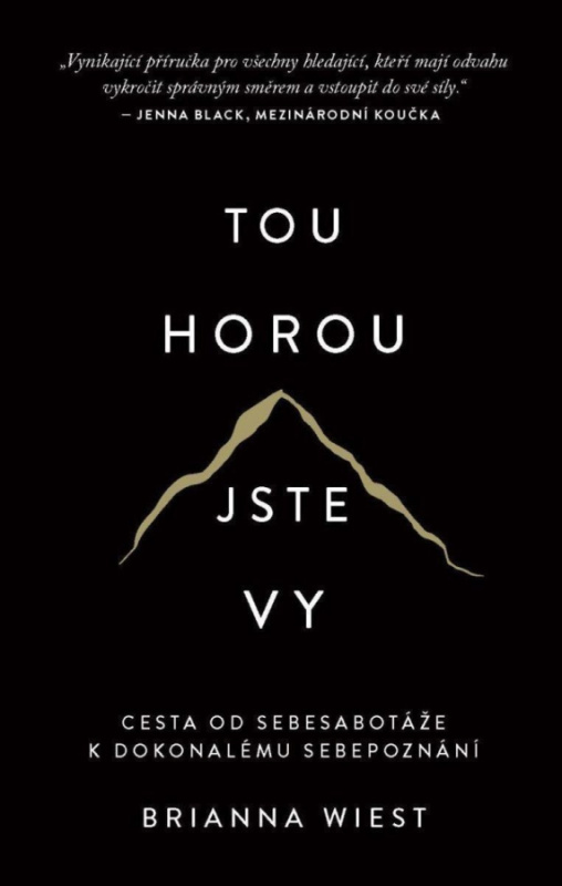 Tou horou jste vy - Brianna Wiest