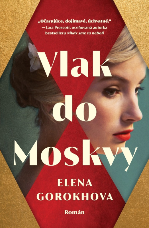 Vlak do Moskvy - Elena Gorokhova - kniha z kategorie Společenská beletrie