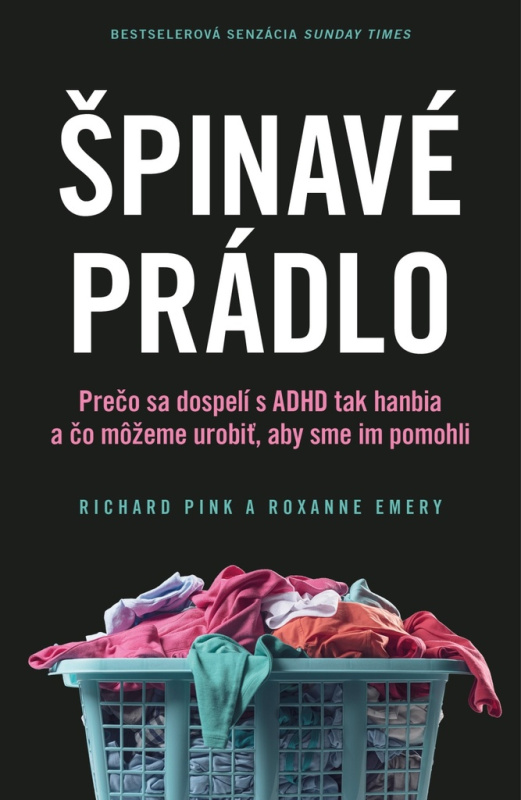 Špinavé prádlo (Prečo sa dospelí s ADHD tak hanbia a čo môžeme urobiť, aby sme im pomohli) - kniha z kategorie Psychologie