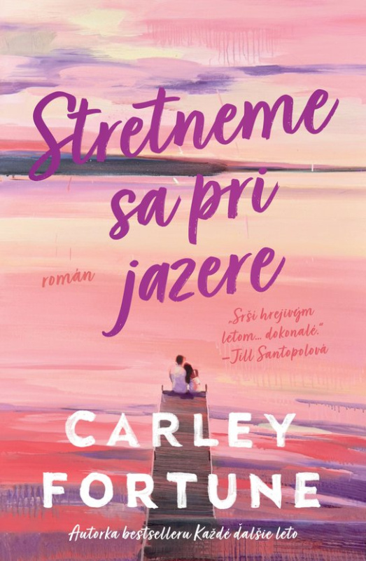 Stretneme sa pri jazere -  Carley Fortune